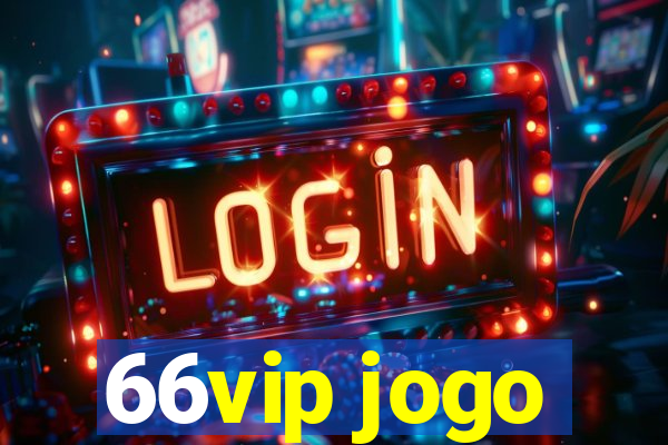 66vip jogo