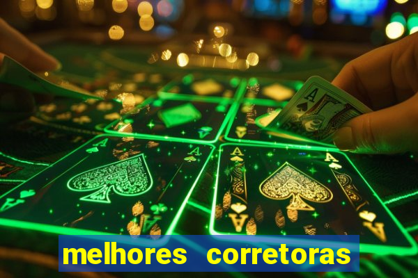 melhores corretoras de investimento