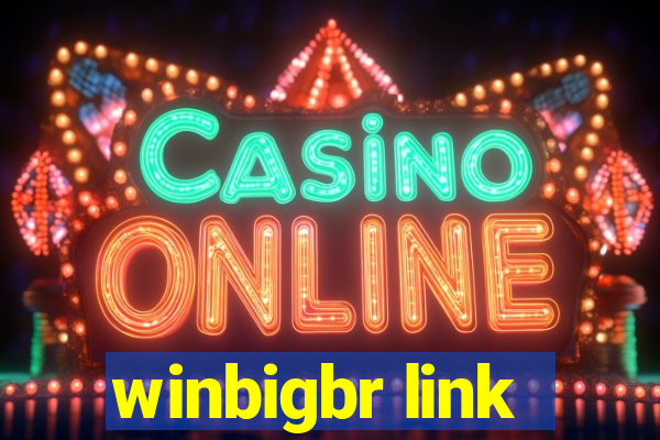 winbigbr link