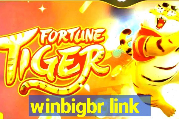 winbigbr link