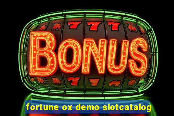 fortune ox demo slotcatalog