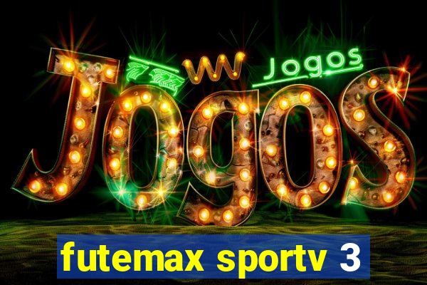 futemax sportv 3