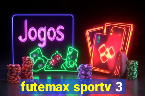 futemax sportv 3