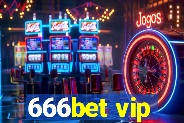 666bet vip