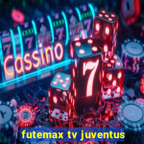 futemax tv juventus