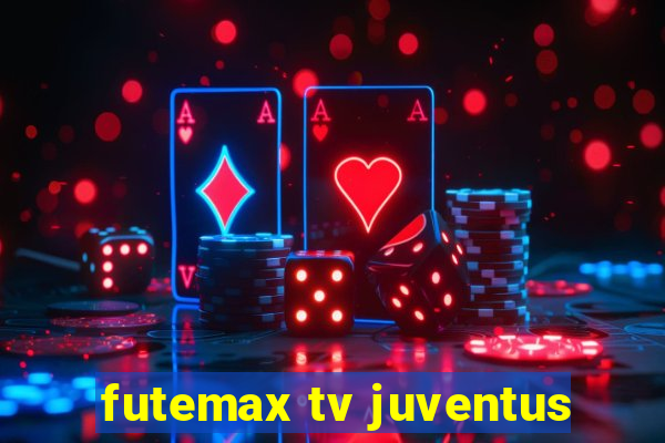 futemax tv juventus