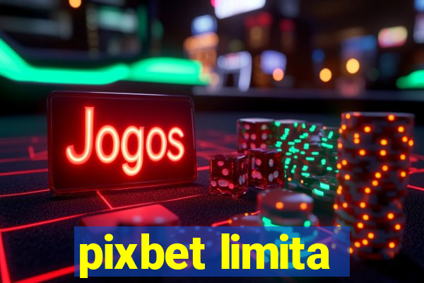 pixbet limita