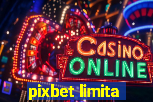 pixbet limita