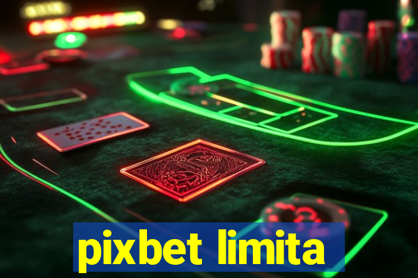 pixbet limita