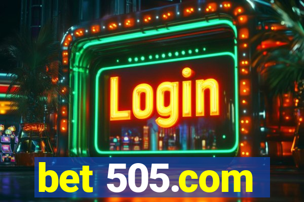 bet 505.com