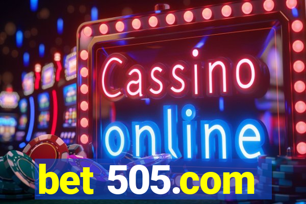 bet 505.com