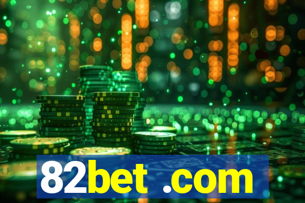 82bet .com