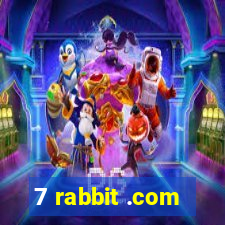 7 rabbit .com