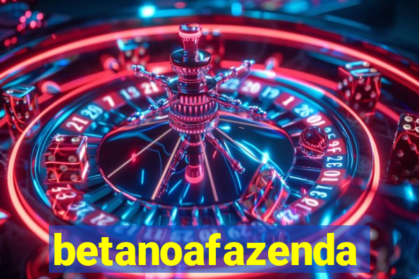 betanoafazenda