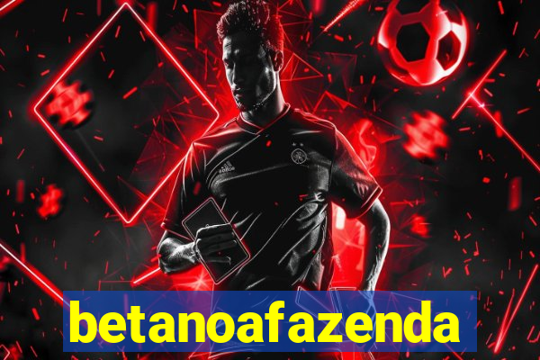 betanoafazenda