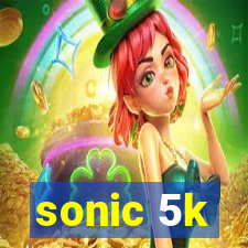 sonic 5k