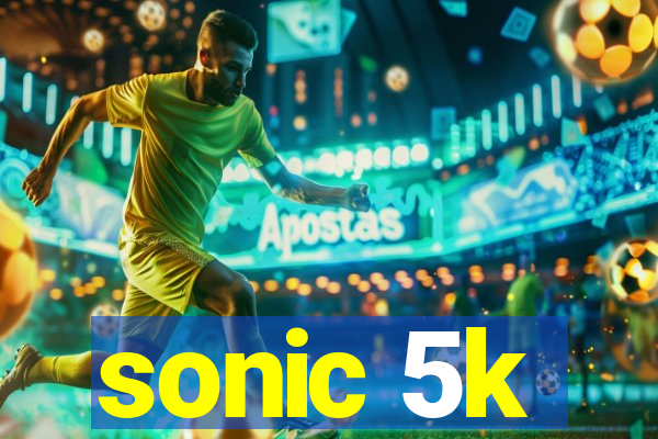 sonic 5k