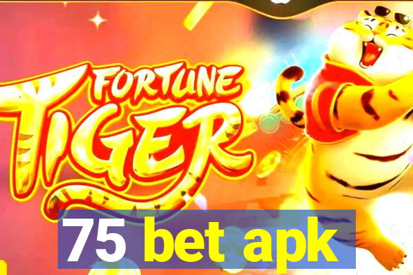 75 bet apk