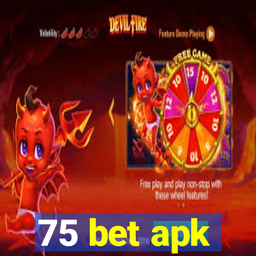 75 bet apk