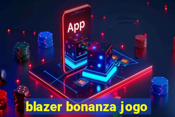 blazer bonanza jogo