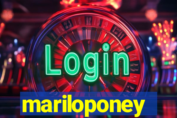 mariloponey