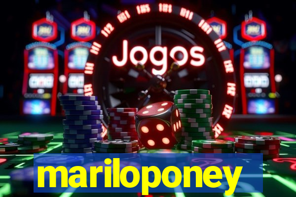 mariloponey