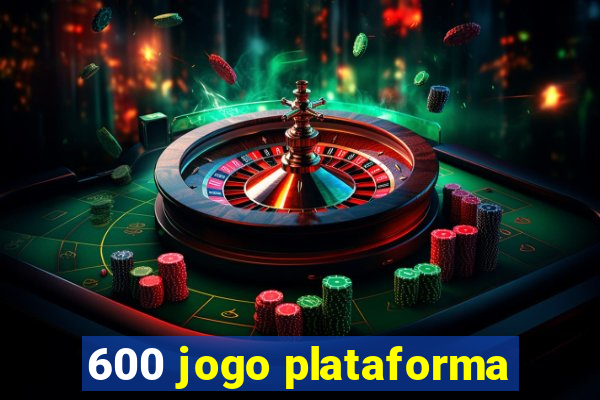 600 jogo plataforma