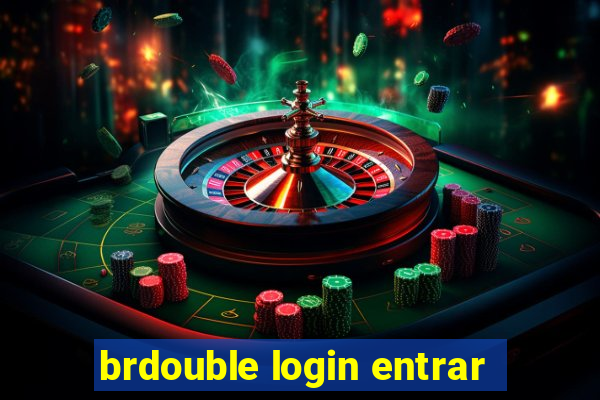 brdouble login entrar