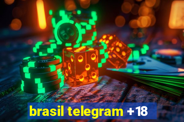 brasil telegram +18