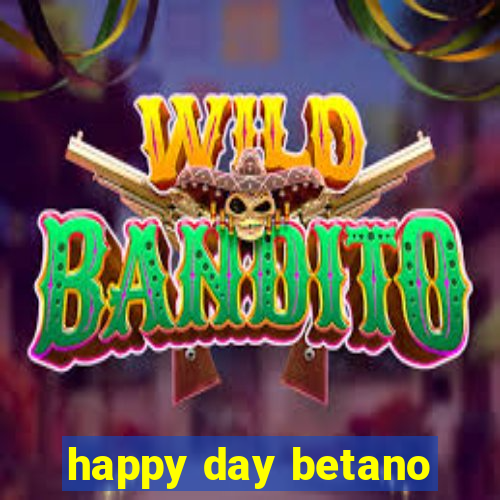 happy day betano