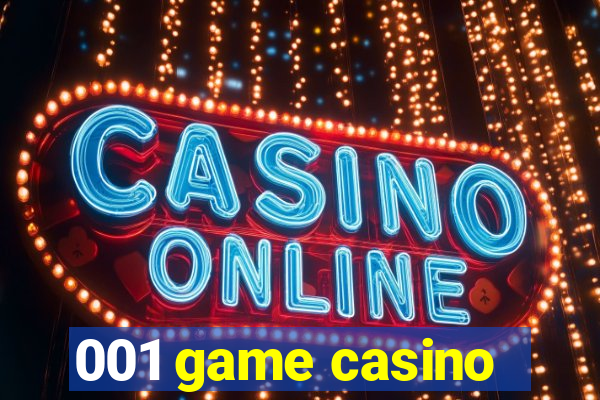 001 game casino