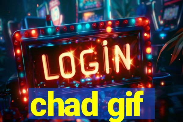 chad gif