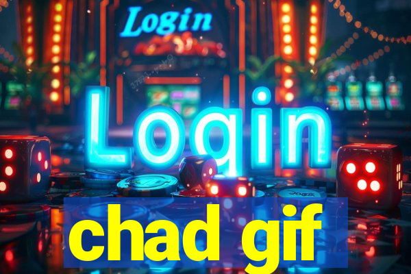 chad gif