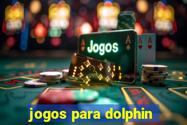 jogos para dolphin