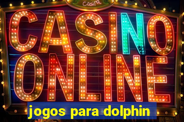 jogos para dolphin