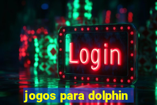 jogos para dolphin