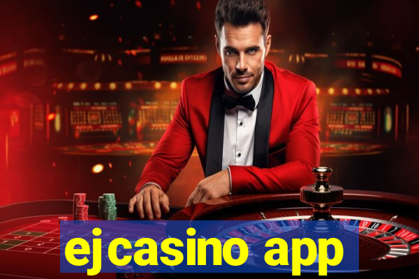 ejcasino app