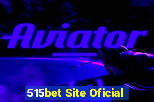 515bet Site Oficial