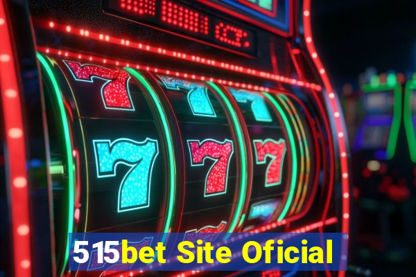 515bet Site Oficial