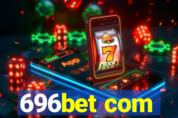 696bet com