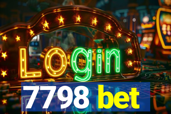 7798 bet