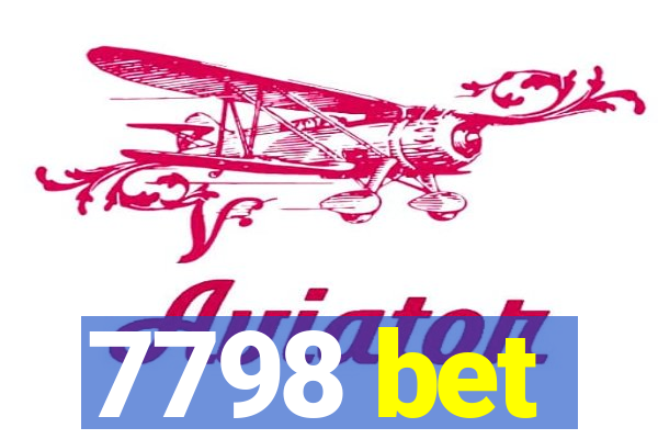 7798 bet