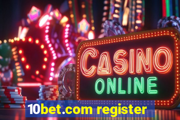 10bet.com register