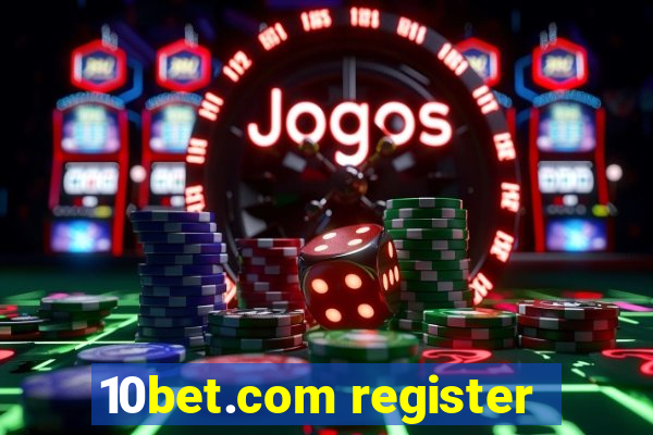 10bet.com register