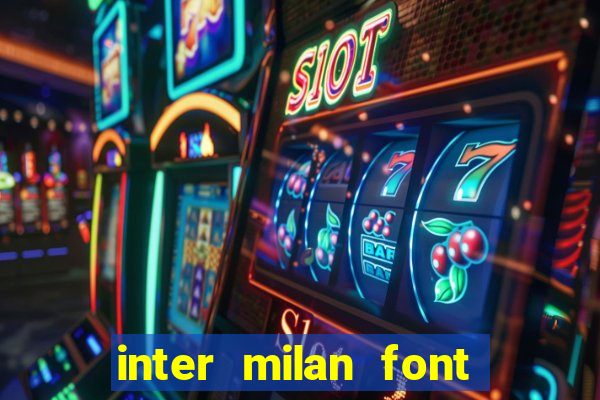 inter milan font free download