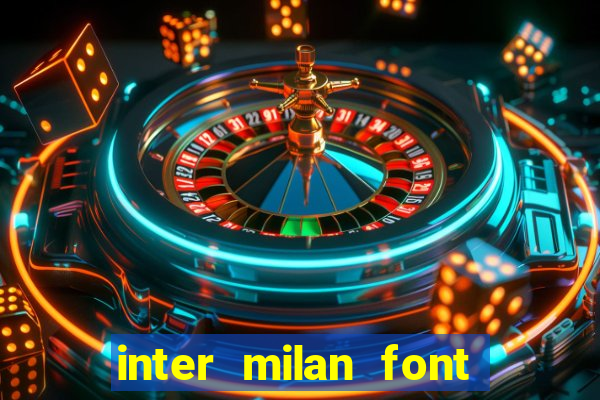 inter milan font free download