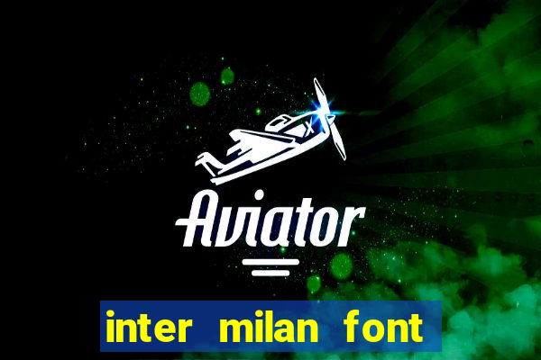 inter milan font free download