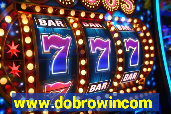 www.dobrowincom