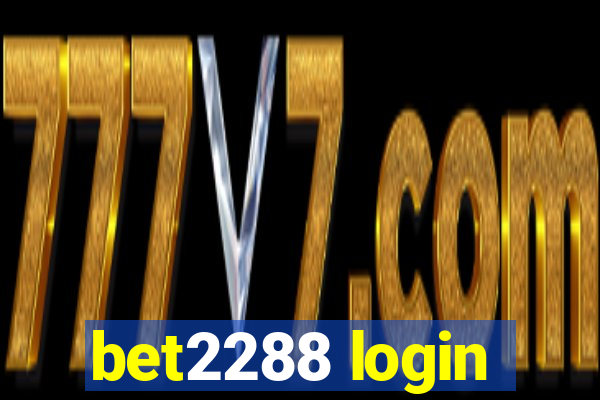 bet2288 login