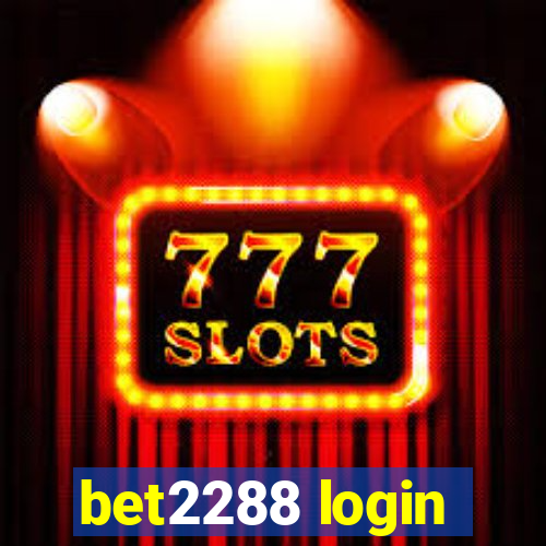 bet2288 login